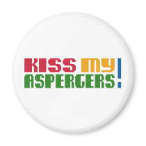 Kiss my Aspergers! (Autism Awarness Month)