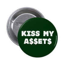 Kiss My Assets Wall Street Button