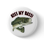 Kiss My Bass Button