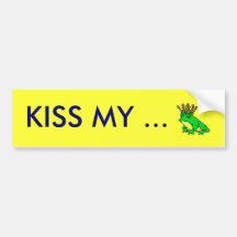 KISS MY... BUMPER STICKERS
