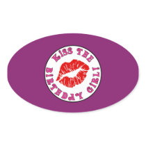 Kiss the Birthday Girl! Birthday Party Flirt Oval Sticker