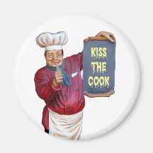 Kiss The Cook Fridge Magnet