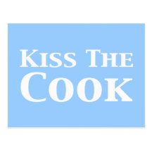Kiss The Cook Gifts Post Card
