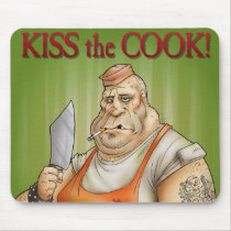 Kiss the Cook Mouse Pads