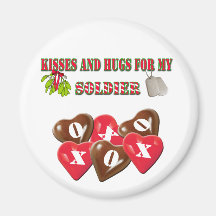 Kisses And Hugs For My Soldier Magnet