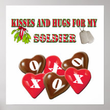 Kisses And Hugs For My Soldier Poster