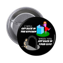 Kitchen and Cave Pinback Buttons
