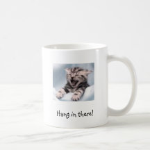 Kitten, Hang in there! Coffee Mugs