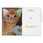 Kitten n flowers II Greeting Card