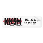 KKSM: DJs do it on the air! Bumper Stickers