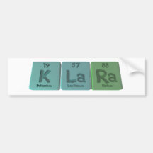 Klara as Potassium Lanthanum Radium Bumper Stickers