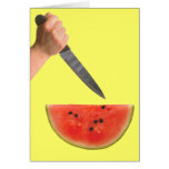 KNIFE ATTACKS WATERMELON IN SUMMER HEAT CARD