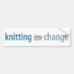 Knitting for Change, bumper sticker