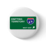 Knitting Next Exit Pinback Button