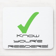 Know your readers! mouse pad