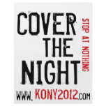 Kony 2012 Flyers  Cover the Night flyers