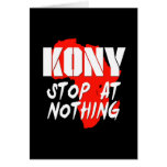 Kony Stop At Nothing Greeting Cards