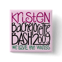 Kristen Bachelorette Bash 09 Pinback Buttons