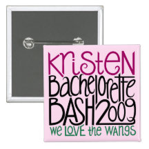 Kristen Bachelorette Bash 09 Pinback Buttons