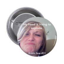 Kristin face #31 pin
