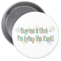 KRW Bachelorette Party Buy Me a Shot Pin