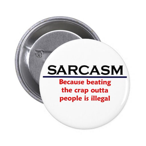KRW Sarcasm Funny Joke Pinback Button