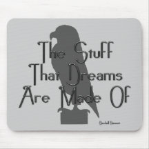 KRW The Stuff That Dreams Are Made Of Quote Mouse Mat