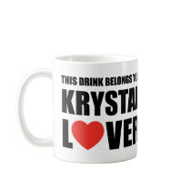 Krystal Lover Coffee Mugs
