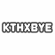 KTHXBYE PHOTO CUTOUT