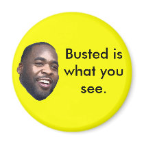 Kwame Kilpatrick: Busted is what you see. Fridge Magnets