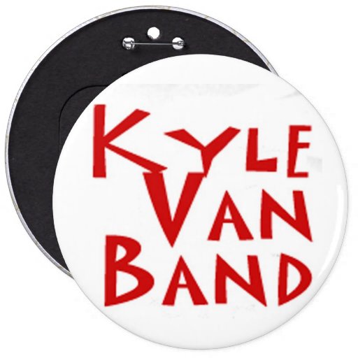 Kyle Van Band button #1