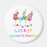 L.U.S.H. MAGNET