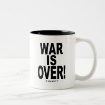 La guerre est terminée si vous la voulez tasse à café