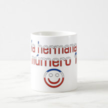 La Hermana Número 1 - Number 1 Sister in Chilean Mugs