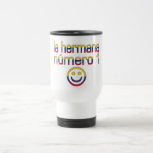 La Hermana Número 1 - Number 1 Sister in Colombian Mug