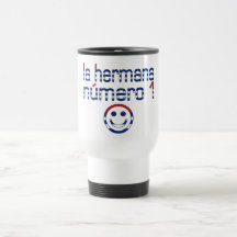 La Hermana Número 1 - Number 1 Sister in Cuban Mugs