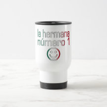 La Hermana Número 1 - Number 1 Sister in Mexican Mug