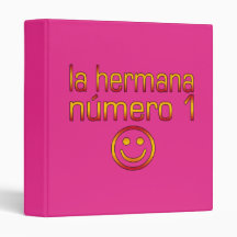 La Hermana Número 1 - Number 1 Sister in Spanish Vinyl Binders