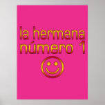 La Hermana Número 1 - Number 1 Sister in Spanish Posters