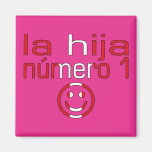La Hija Número 1 - Number 1 Daughter in Peruvian Fridge Magnets