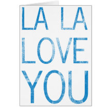 LA LA LOVE YOU CARDS