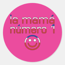 La Mamá Número 1 - Number 1 Mom in Chilean Sticker