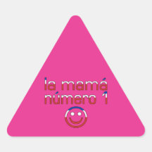 La Mamá Número 1 - Number 1 Mom in Chilean Triangle Sticker