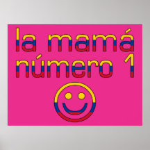 La Mamá Número 1 - Number 1 Mom in Colombian Print