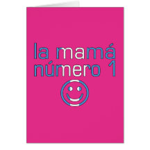 La Mamá Número 1 - Number 1 Mom in Guatemalan Greeting Card