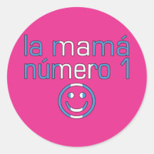 La Mamá Número 1 - Number 1 Mom in Guatemalan Sticker