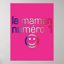La Maman Numéro 1 ( Number 1 Mom in French ) Print