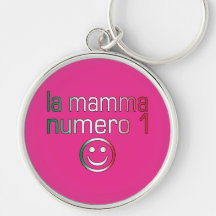 La Mamma Numero 1 ( Number 1 Mom in Italian ) Key Chain