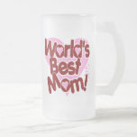 La MEILLEURE maman du monde ! Mug