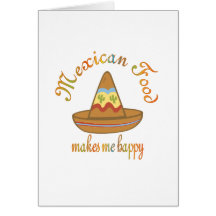 La nourriture mexicaine me rend heureux cartes de vœux